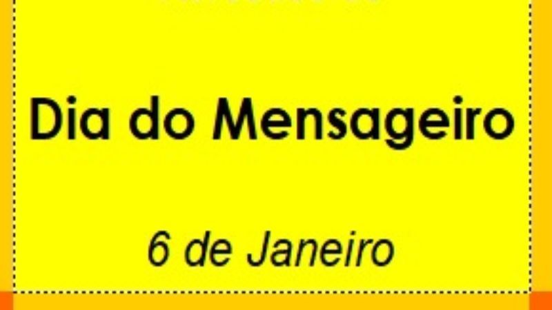 Hoje, segunda (06), celebra o Dia do Mensageiro