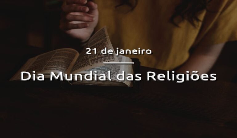 Hoje, terça, celebra o Dia Mundial das Religiões