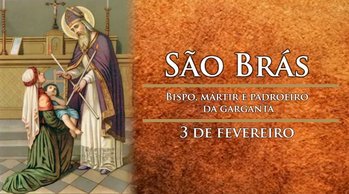 Hoje, segunda celebra o Dia de São Brás