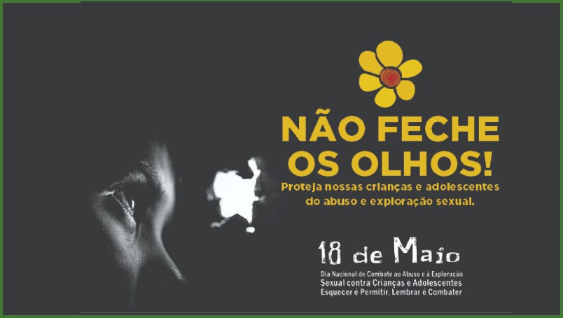 Dia Nacional de Combate ao Abuso Sexual Infantil