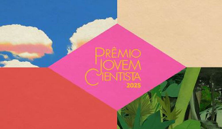 Inscrições Prêmio Jovem Cientista até 31 de julho