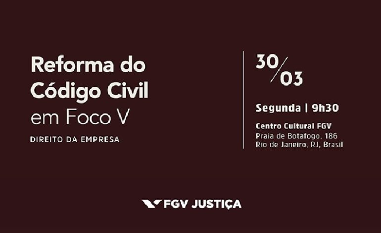 Direito da Empresa no V Seminário Reforma do Código Civil